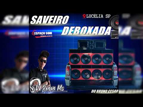 PANCADÃO AUTOMOTIVO CD SAVEIRO DEBOXADA DO BRUNO CESAR DE - LUCÉLIA SP - DJ RENAN