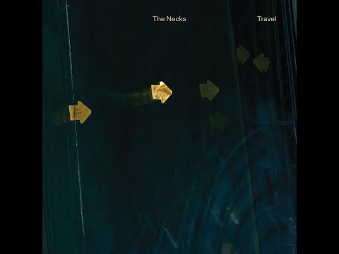 The Necks – Travel