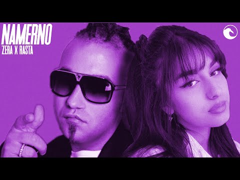 ZERA x RASTA - NAMERNO