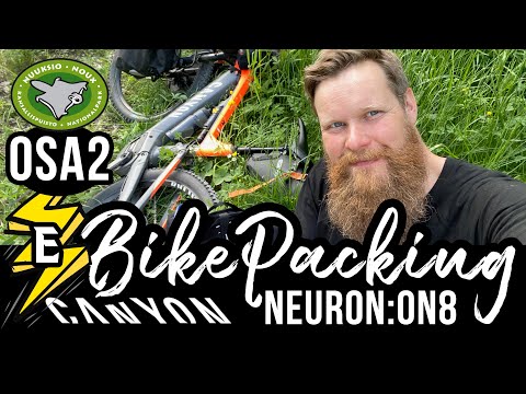 PART 2 - E-Bikepacking & Canyon Neuron:ON8