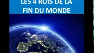 LES 4 ROIS DE LA FIN DU MONDE