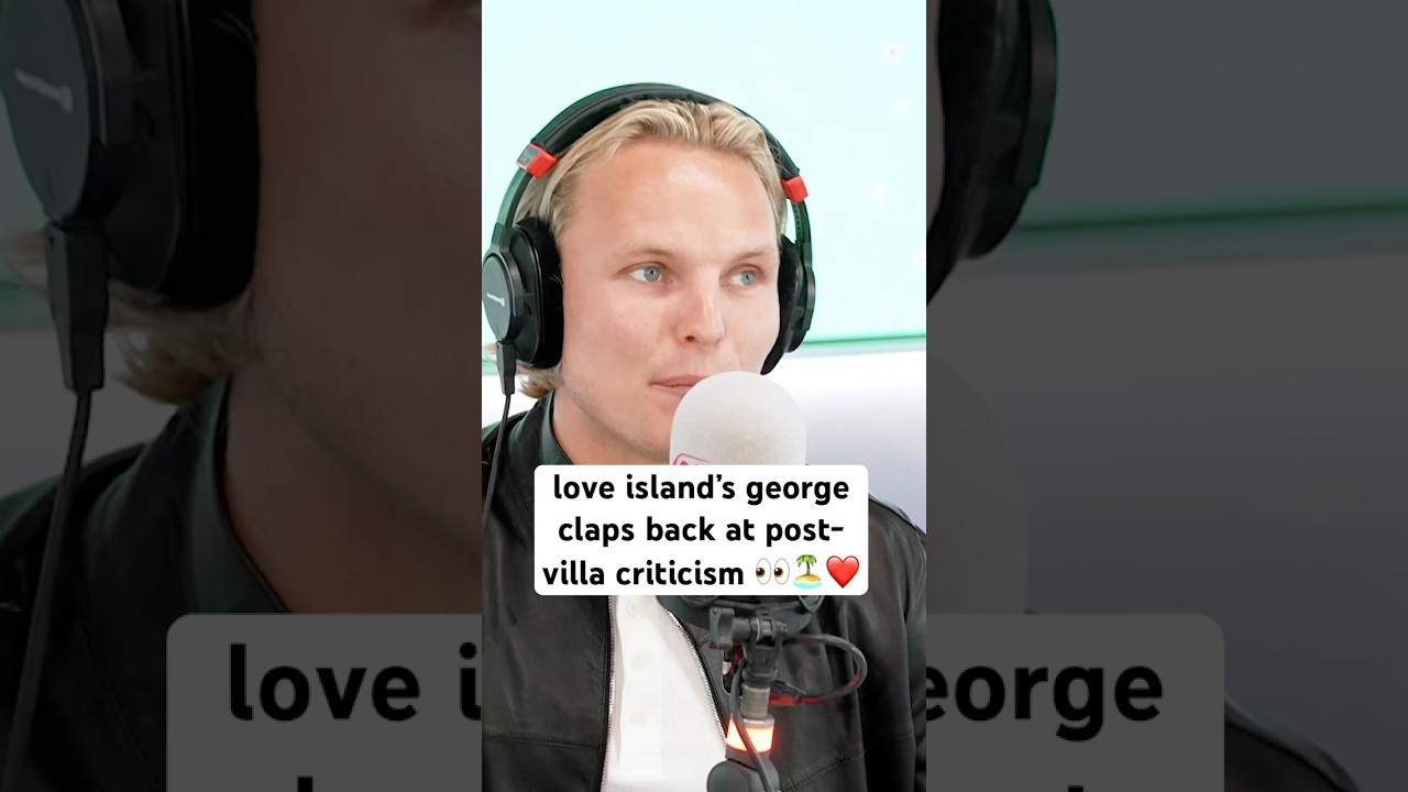 #loveisland’s george knight claps back at criticism after leaving the villa unexpectedly 👀🏝️