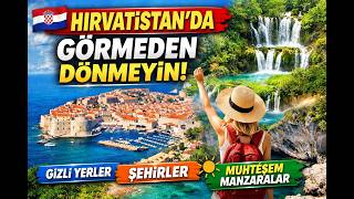 Hırvatistan’da Görmeden Dönmeyin! 🇭🇷 Az Bilinen Yerler, Şehirler ve Muhteşem Man