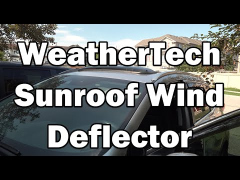 WeatherTech Sunroof Wind Deflector Installation