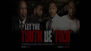 Let The Truth Be Told: Chronicles of A Few Good Men Trailer 1