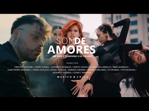 Mr. Don x DerekVinci x El Tiguere - Son de Amores / Video Oficial Mexico & Chile / Andy & Lucas