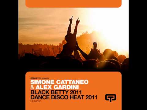 Simone Cattaneo & Alex Gardini_Black Betty 2011 (Simone Cattaneo & Alex Gardini Club Mix)