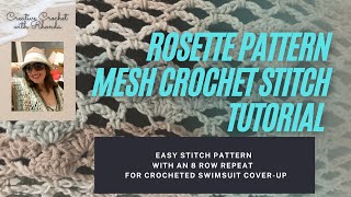 Rosette Pattern Mesh Crochet Stitch Tutorial - Easy Stitch Pattern for Swimsuit Cover-Up & More