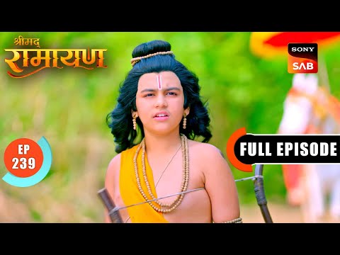 Shatrughna से भिड़े Luv-Kush | Shrimad Ramayan - Ep 239 | Full Episode