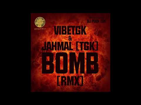 VibeTGK - BOMB RMX feat. Jahmal TGK (audio)