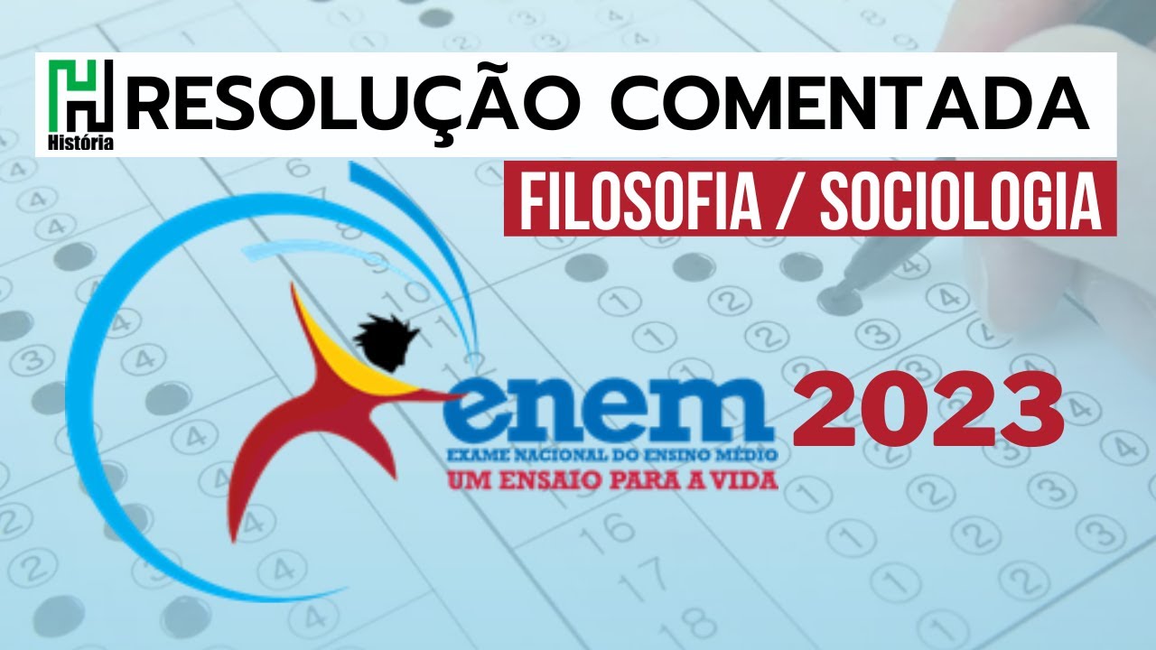 ENEM 2023 | Resolução Comentada | Filosofia e Sociologia | Gabarito (Ciências Humanas)