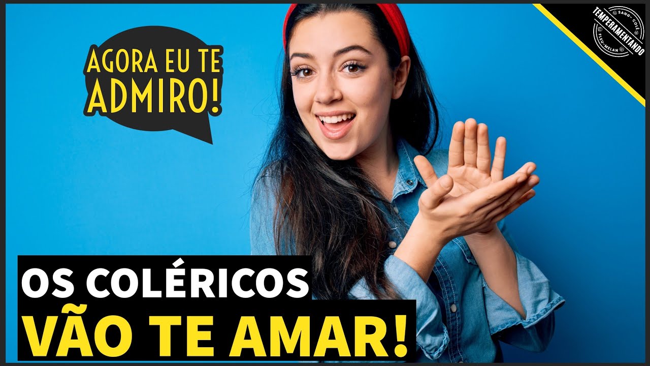 Essas 3 DICAS farão todos os COLÉRICOS te AMAREM!