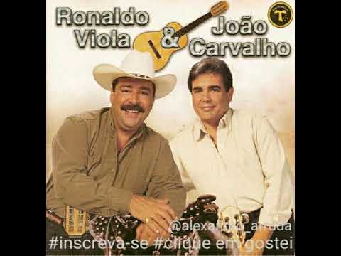 Paixão desenfreada Ronaldo Viola e João Carvalho