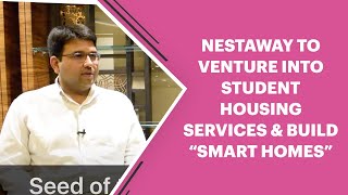 NestAway to Venture Into Student Housing Services & Build Smart Homes
