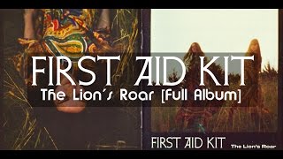 First Aid Kit - The Lion's Roar [Full Album]