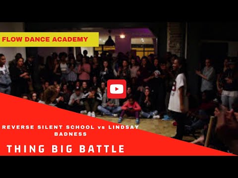 REVERSE SILENT SCHOOL vs LINDSAY BADNESS 〖winner〗➫ QUATER FINAL HIP HOP ⎜BATTLE THING BIG PARIS 2015