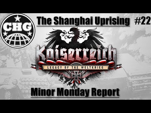 Minor Monday Kaiserreich Report #22 - The Shanghai Uprising