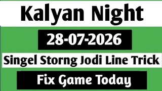 28-07-2026 Kalyan Night Today | Kalyan Night Chart | Kalyan Night Open | Kalyan Night Matka