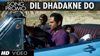 &#39;Dil Dhadakne Do&#39; Zindagi na milegi dobara Feat. Hrithik, Katrina