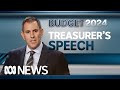 Treasurer Jim Chalmers delivers the 2024/25 budget speech | ABC News