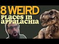 8 Delightfully Weird Places in Appalachia