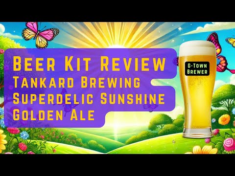 All Grain Beer Kit Review | Superdelic Sunshine Golden Ale | Tankard Brewing