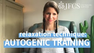 Relaxation Technique: Autogenic Training