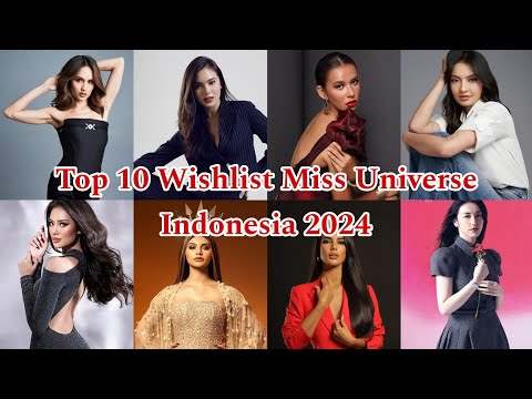 Top 10 Wishlist Miss Universe Indonesia 2024