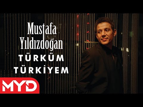 Mustafa Yıldızdoğan - Türküm Türkiyem
