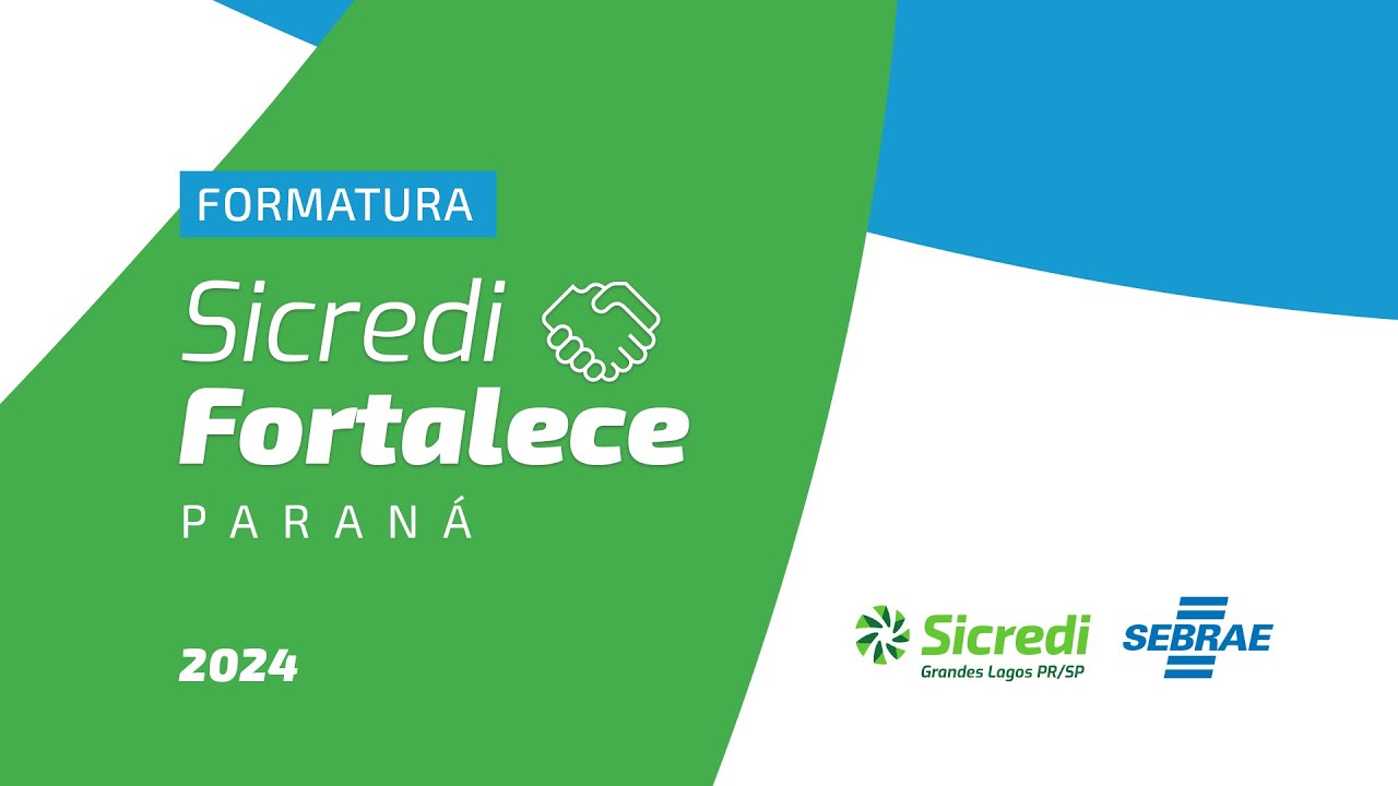 Formatura Sicredi Fortalece PR 2024