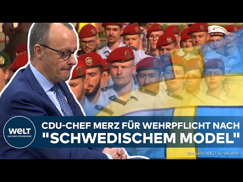 DEUTSCHLAND BUNDESWEHR: CDU-Chef Merz für Wehrpflicht nach "schwedischem Modell"