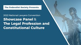 Click to play: Showcase Panel I: The Legal Profession and Constitutional Culture