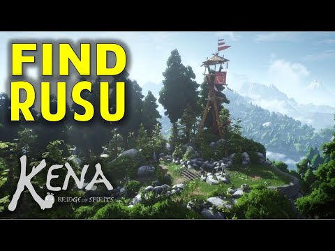 How to Find Rusu | KENA: Bridge of Spirits (Gameplay Walkthrough)