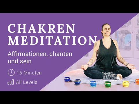CHAKREN MEDITATION – Affirmationen, chanten und sein | All Levels