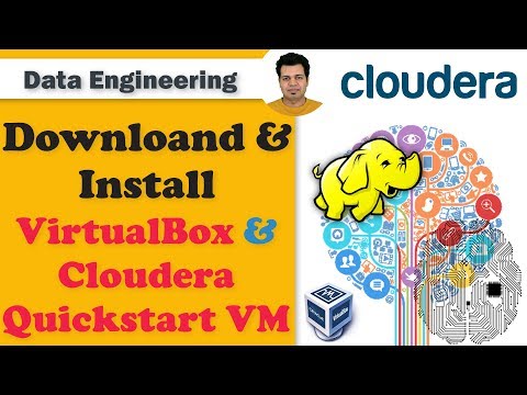 Download and Install Cloudera Quickstart VM and VirtualBox