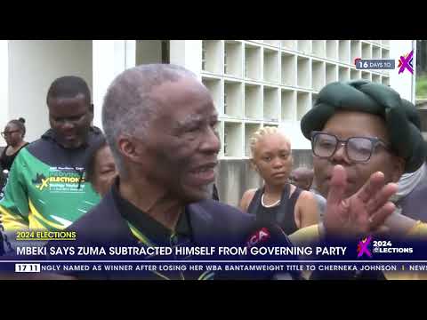 2024 Elections | Mbeki says Zuma subtracted himself from the ANC