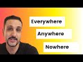 Everywhere, Anywhere, and Nowhere in ARABIC