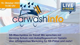 carwashinfo LIVE Folge 125 – Marketing für SB-Waschplätze