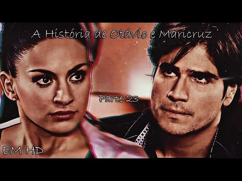 Otávio e Maricruz - Parte 23 | História Completa em HD