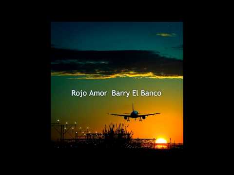 Rojo Amor  Barry El Banco