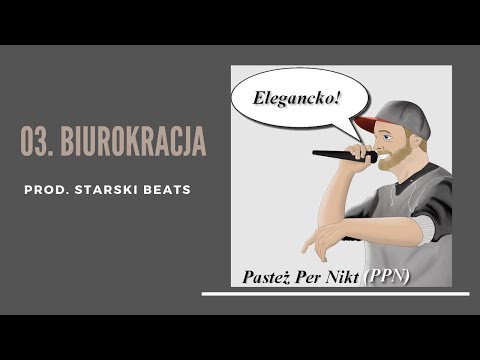 Pasteż Per Nikt - Biurokracja (prod. Starski Beats)