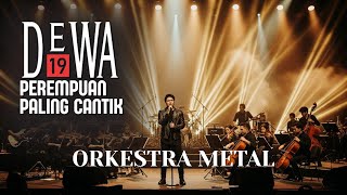 Download lagu Dewa 19 - Perempuan Paling Cantik di Negeriku Indonesia | Orkestra Metal Cover mp3