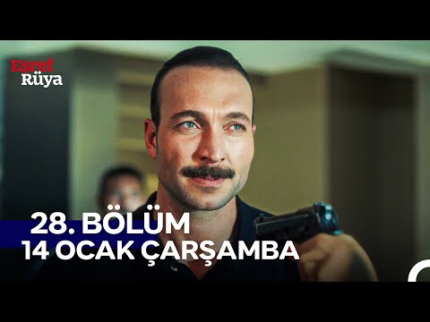 Eşref Rüya 28. Bölüm Fragmanı