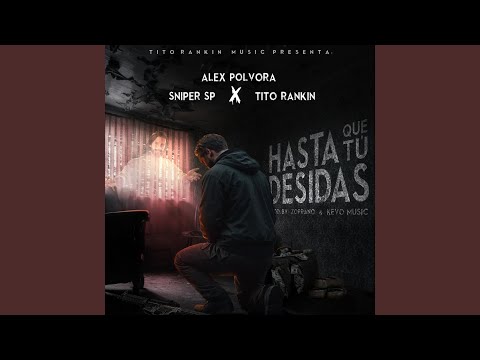 HASTA QUE TU DECIDAS (feat. Tito Rankin & Sniper Sp)