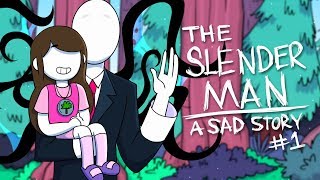The Slender Man - A Sad Story