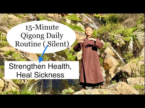 15-Minute Qigong Daily Routine to Strengthen HEALTH, Heal SICKNESS | 8 Brocades ( Silent)