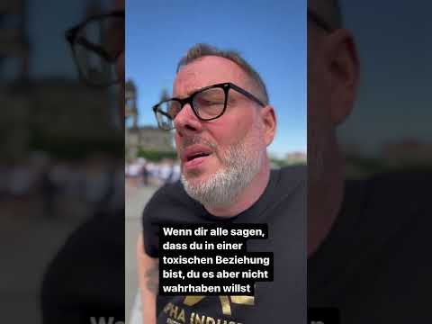 Wenn deine Freunde meinen, du wärest in einer toxischen Beziehung….
