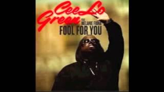 Fool For You- Cee Lo Green Ft. Melanie Fiona (Lyrics)