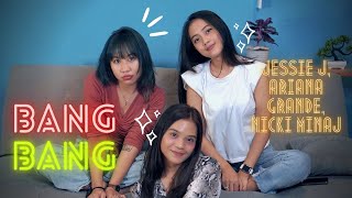 Download lagu BANG BANG - JESSIE J, ARIANA GRANDE, NICKI MINAJ | MICHELA THEA X ZHAVANYA X REFINA MAHARATRI mp3