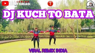 Download lagu SENAM KREASI 'DJ KUCH TO BATA' CHA-CHA Viral Remix India| Choreo Kellykreasi gerakannya Paling MUDAH mp3